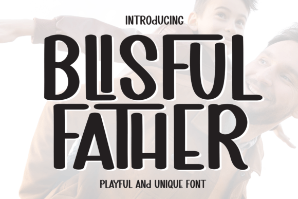 Blisful Father Typeface for Modern Web Design