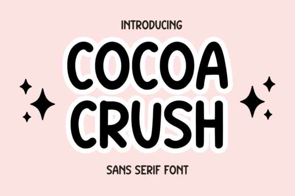 Cocoa Crush: A Playful Sans Serif Font for Branding