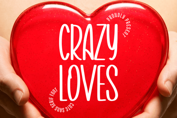 Crazy Loves: A Fun Sans Serif Font for Brands