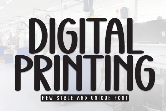 Digital Printing Font for Clear Campaigns